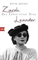 Zarah Leander. Das Leben einer Diva 3442748615 Book Cover