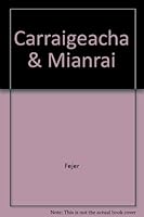 Carraigeacha & Mianrai 1857911369 Book Cover