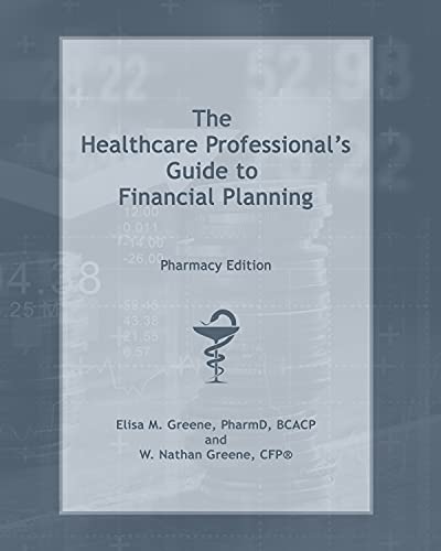 The Healthcare Professional's Guide to Financial Planning: Pharmacy Edition image 2