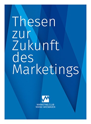 Preisvergleich Produktbild Thesen zur Zukunft des Marketings