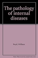 The Pathology of Internal Diseases B0007EQGDE Book Cover