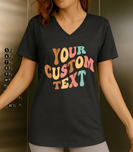 Custom T-Shirts For Men And Women Custom T Shirts Design Your Own With Custom Text, Funny Shirts, Bride Shirt, Personalized Shirts Made Just For You, Groovy Women Shirts (D) Women V-Neck T-Shirt)3