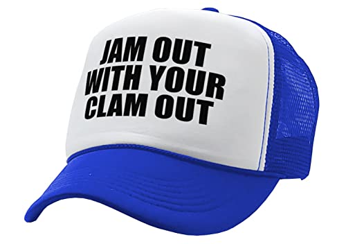 JAM Out with Your Clam Out - Funny Party Club - White Girl Wasted Vintage Retro Style Trucker Cap Hat (Royal)