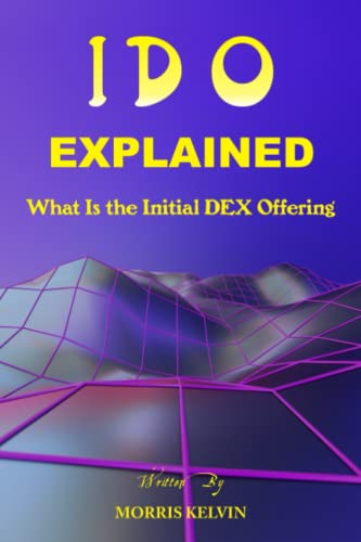IDO EXPLAINED: The Initial DEX Offering, How To Start A Cryptocurrency On A Decentralized Exchange For Beginners, Initial Coin Offering, Security Token Offering, Decentralized Exchanged, Launchpad