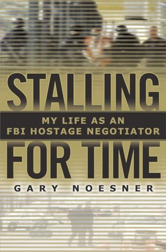 Stalling for Time: My Life as an FBI Hostage...