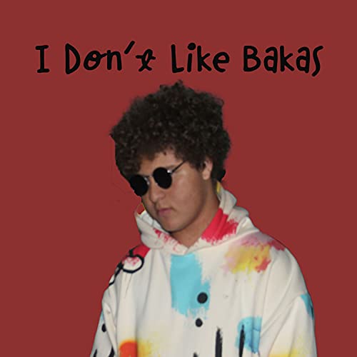 I Don't Like Bakas de DcSus en Amazon Music Unlimited