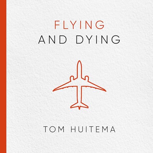 Flying and Dying by Tom Huitema episode artwork