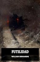 Futilidad (Spanish Edition) B0GDRM3DH6 Book Cover