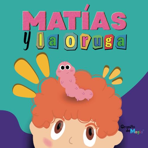 Matías y la Oruga