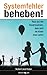 Produktbild Systemfehler beheben!: Raus aus den Abwärtsspiralen, dass nicht die Kinder drauf zahlen