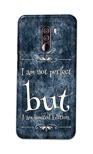 Image of Printed Hard Back Cover Case for Mi Poco F1 Back Cover (I Am Not Perfect I Am Limited Edition) -1803