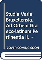Studia Varia Bruxellensia. Ad Orbem Graeco-Latinum Pertinentia II 9068313193 Book Cover