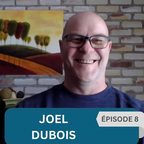 &Eacute;pisode 8 : Joel Dubois