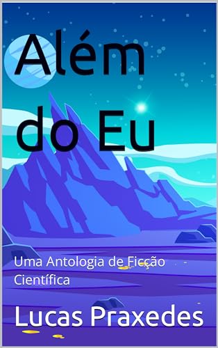 Além do Eu: Uma Antologia de Ficção Científica
