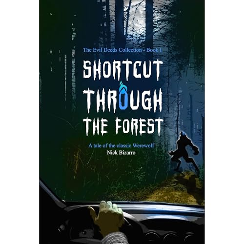 Shortcut Through the Forest by Nick Bizarro episode artwork