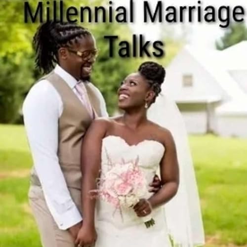 MILLENNIAL MARRIAGE TALK EPISODE 2
