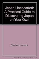 Japan Unescorted 4770016956 Book Cover