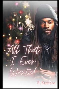 Paperback All That I Ever Wanted Book