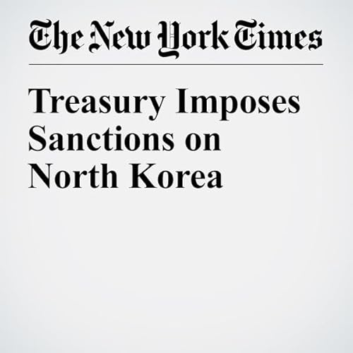 Treasury Imposes Sanctions on North Korea cover art