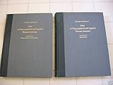  Pernkopf Anatomy: Atlas of Topographical and Applied Human Anatomy in Two Volumes: Vol 1: Head & Neck Vol 2: Thorax, Abdomen & Extremities