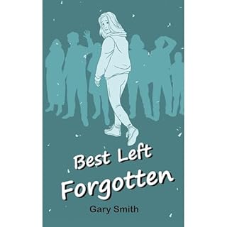 Best Left Forgotten Audiolibro Por Gary Smith arte de portada