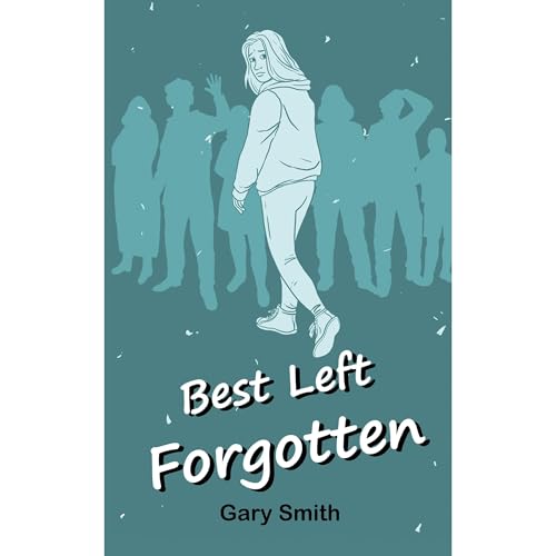 Best Left Forgotten by Gary Smith episode artwork