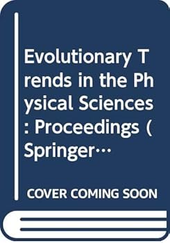 Hardcover Evolutionary Trends in the Physical Sciences: Proceedings (Springer Proceedings in Physics) Book