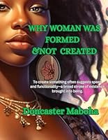 WHY WOMAN WAS FORMED & NOT CREATED B0FQ2TH2K4 Book Cover