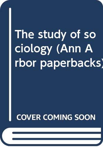 The study of sociology (Ann Arbor paperbacks) B0007G60TC Book Cover