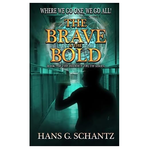 The Brave and the Bold: Book 3 of The Hidden Truth