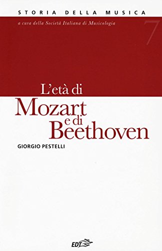 Storia della musica. l'età di Mozart e di