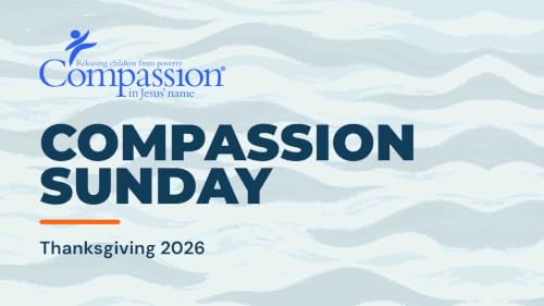 Compassion Sunday | October 11, 2026 | Pastor Steve Kerr