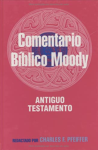 Comentario Biblico Moody Antiguo Testamento
