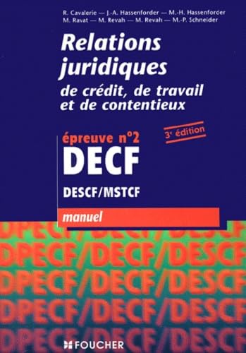 livre Relations juridiques de crédit, de travail et de contentieux : épreuve numéro 2 : DECF, DECF, MSTCF