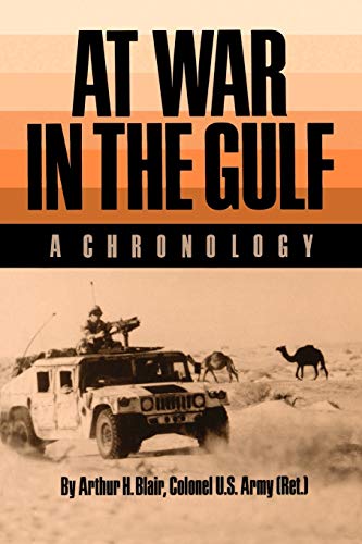 At War in the Gulf: A Chronology (Carolyn and Ernest Fay Series in)