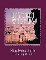 Unspoken Whispers 1512323853 Book Cover
