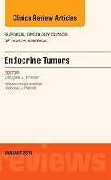 Endocrine Tumors, An Issue of Surgical Oncology Clinics of North America (Volume 25-1) 0323414729 Book Cover