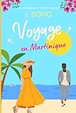 Séjour en Martinique (Voyages) (French Edition)