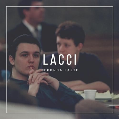 06_LACCI [Seconda parte]