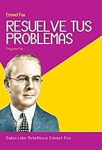 Resuelve tu Problemas (Colección Metafísica Cristiana)