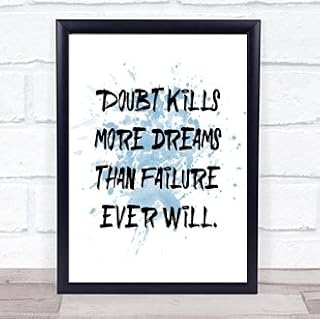 Doubt Kills More Dreams Inspirational Quote Print Blue Watercolour Poster