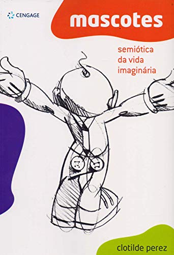 Mascotes: semiótica da vida imaginária