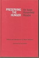 Preserving the Hunger: An Isaac Rosenfeld Reader 0814318800 Book Cover