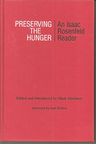 Preserving the Hunger: An Isaac Rosenfeld Reader 0814318797 Book Cover