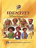 IDENTITY: Who Am I?