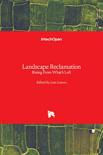 Landscape Reclamation: Rising From What's Left