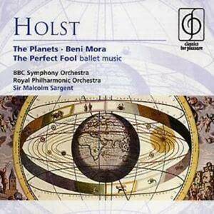 Holst: The Planets / Beni Mora dance suite / Perfect Fool ballet suite, Opp. 29:1, 32, 39