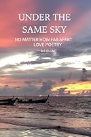 Under the same sky: no matter how far apart B0FHC1S9XR Book Cover