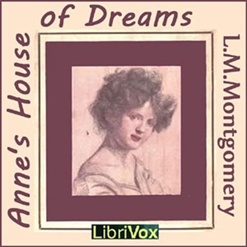 Anne's House of Dreams by Lucy Maud Montgomery. cover art