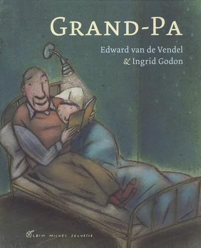 Grand-Pa Vendel, Edward van de; Godon, Ingrid and Sandron, Emmanuèle